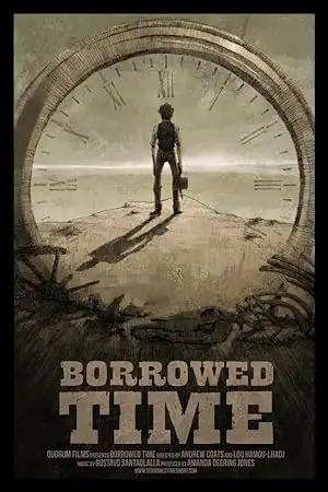 فيلم Borrowed Time 2015 مترجم